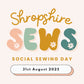 Social Sewing Days in Shropshire UK - Book Here for August 31st